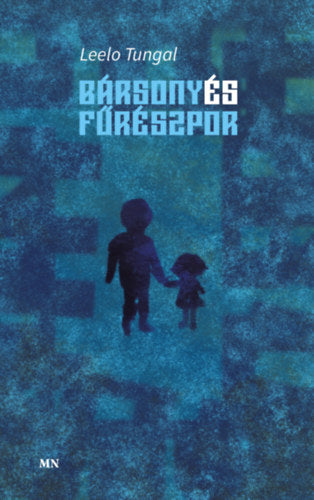 Bársony és fűrészpor