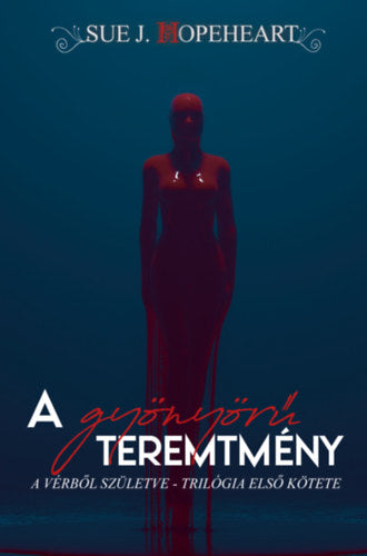 A gyönyörű teremtmény