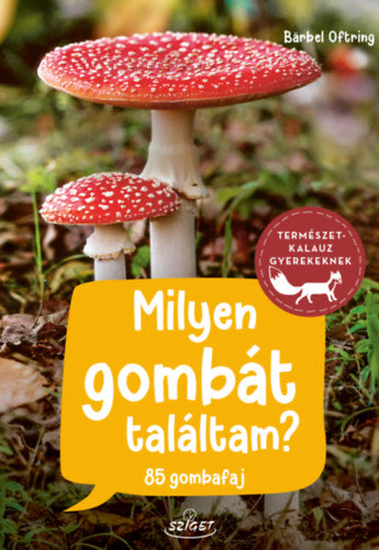 Milyen gombát találtam? - Bärbel Oftring