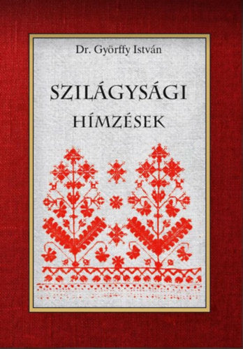 Szilágysági hímzések - Győrffy István