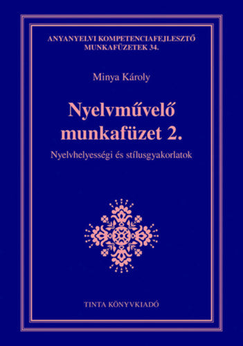 Nyelvművelő munkafüzet 2. - Minya Károly