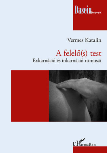 A felelő(s) test - Vermes Katalin