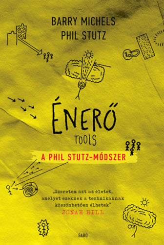 Énerő - Phil Stutz, Barry Michels