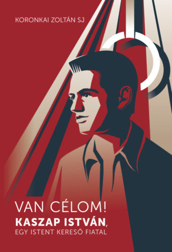Van célom! - Koronkai Zoltán SJ