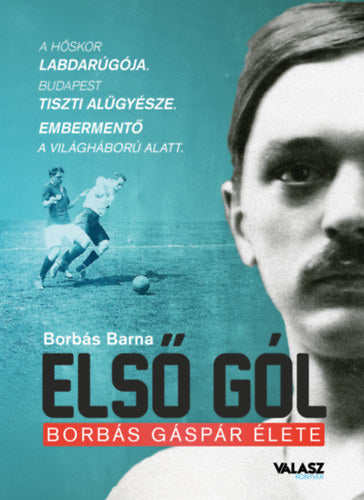 Első gól - Borbás Barna