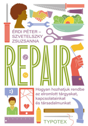Repair - Érdi Péter, Szvetelszky Zsuzsanna