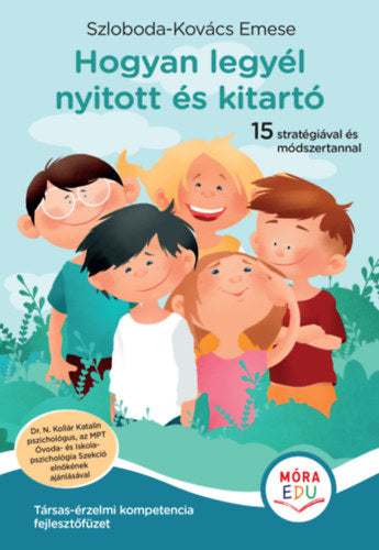 Hogyan legyél nyitott és kitartó - Szloboda-kovács Emese