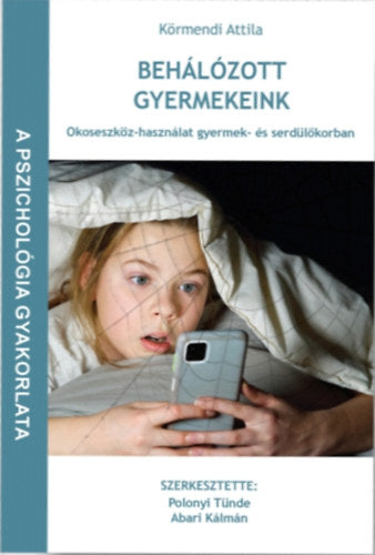 Behálózott gyermekeink