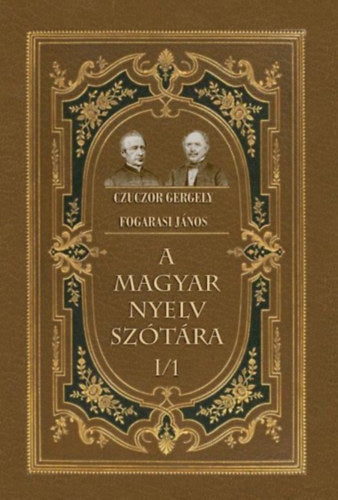 A magyar nyelv szótára I/1 - Czuczor Gergely, Fogarasi János