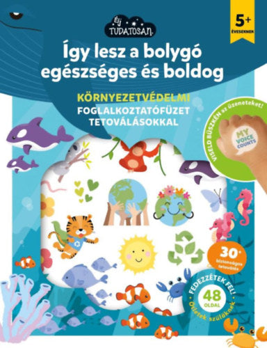 Így lesz a bolygó egészséges és boldog - 