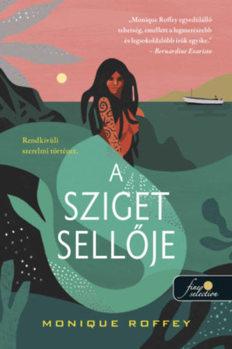 A sziget sellője - Roffey, Monique