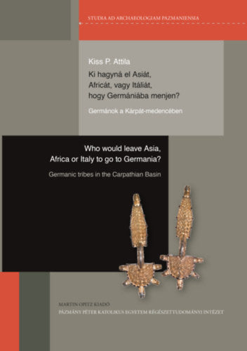 Ki hagyná el Asiát, Africát, vagy Itáliát, hogy Germániába menjen? - 