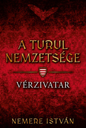 A turul nemzetsége - Vérzivatar