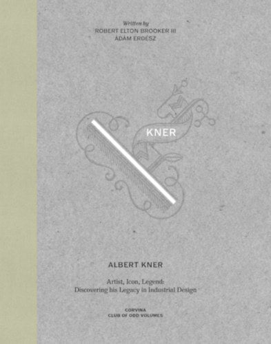 Albert Kner - Artist, Icon, Legend