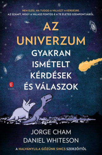 Az Univerzum - Gyakran ismételt kérdések és válaszok - Jorge Cham, Daniel Whiteson