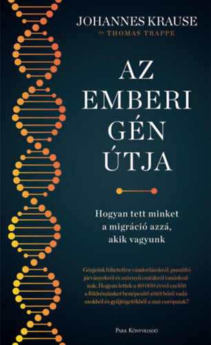 Az emberi gén útja - Thomas Trappe, Johannes Krause