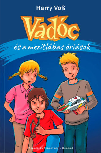 Vadóc és a mezítlábas óriások
