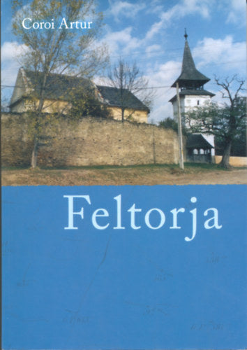 Feltorja - Coroi Artur