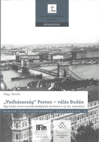 "Vadházasság" Pesten - válás Budán - Nagy Sándor