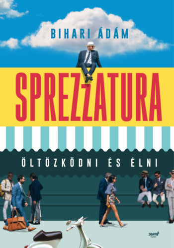 Sprezzatura - Bihari Ádám