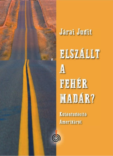 Elszállt a fehér madár? - Járai Judit