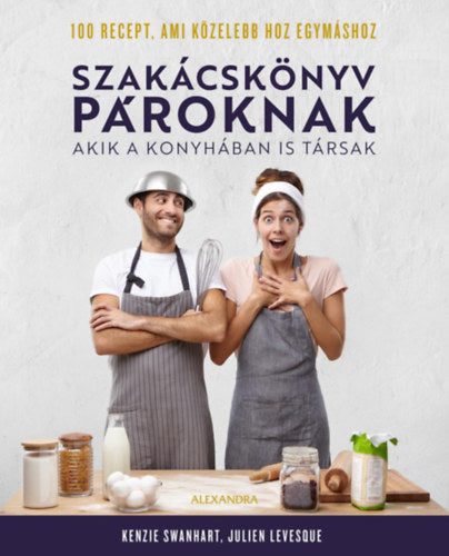 Szakácskönyv pároknak - Swanhart, Kenzie