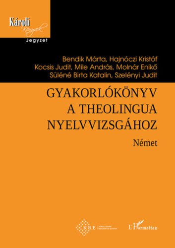 Gyakorlókönyv a Theolingua nyelvvizsgához - Német - 