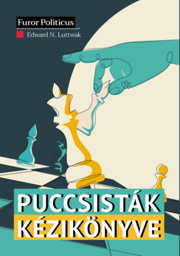 Puccsisták kézikönyve - Luttwak, Edwardnicolae