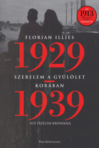 Szerelem a gyűlölet korában - Illies, Florian