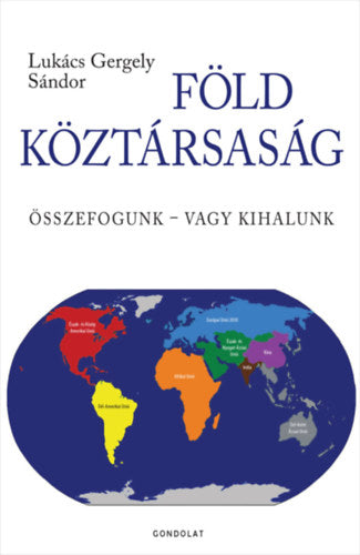 Föld Köztársaság - Lukács Gergely Sándor