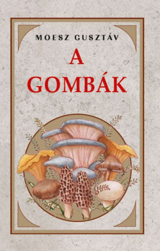 A gombák - Meosz Gusztáv
