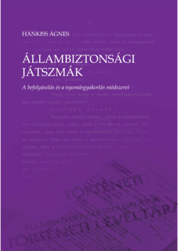 Állambiztonsági játszmák - Hankiss Ágnes
