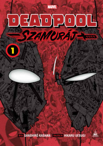 Deadpool - Szamuráj manga 1. - Sanshiro Kasama