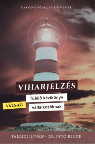 Viharjelzés - Dr. Pető Bence, Parajdi István