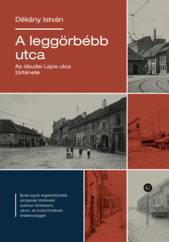 A leggörbébb utca - Dékány István