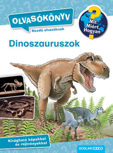 Dinoszauruszok - Olvasókönyv - Carola von Kessel
