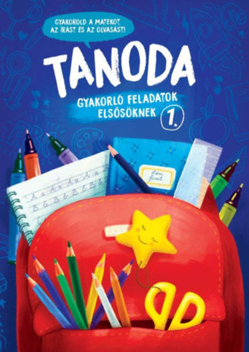 Tanoda - Gyakorlófeladatok elsősöknek 1. - Galambos Vera