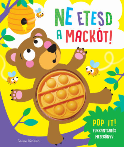 Ne etesd a mackót! - 