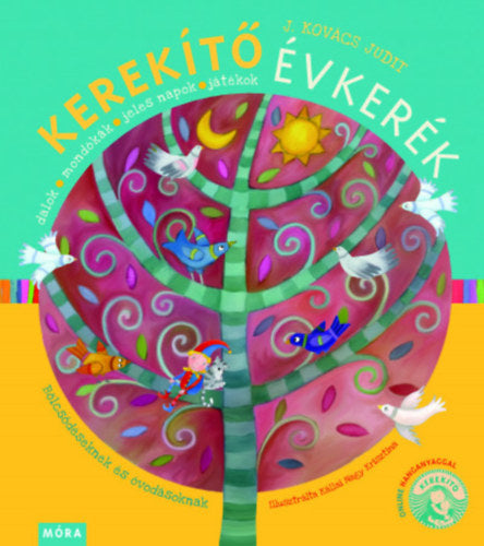 Kerekítő Évkerék - felújított kiadás - J. Kovács Judit