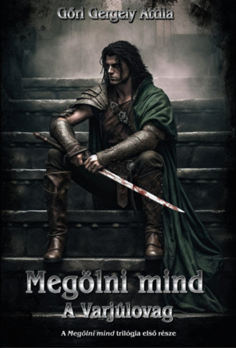 Megölni mind - Gőri Gergely Attila