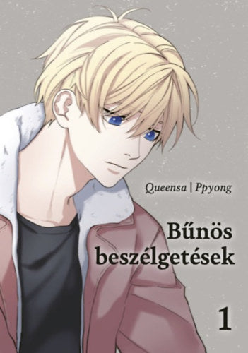 Bűnös beszélgetések 1. - Queensa, Ppyong