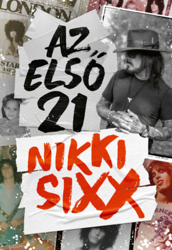 Az első 21 - Sixx, Nikki