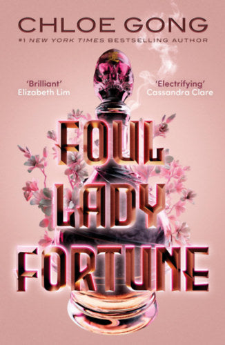 Foul Lady Fortune - Chloe Gong