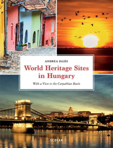 World Heritage Sites in Hungary - Illés Andrea