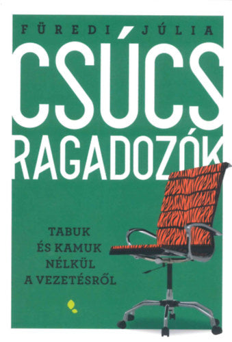 Csúcsragadozók - Füredi Júlia