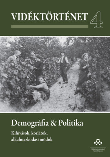 Vidéktörténet 4. - Demográfia &amp; Politika - 