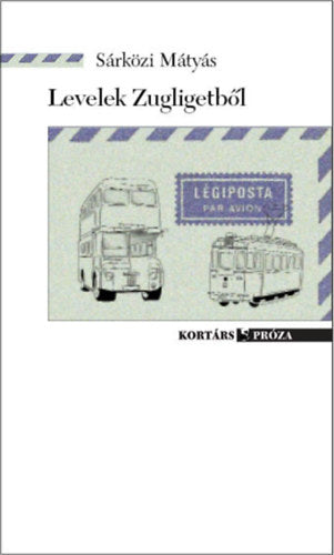 Levelek Zugligetből - Sárközi Mátyás