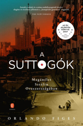 A suttogók - Figes, Orlando