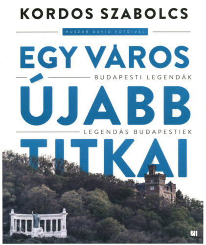 Egy város újabb titkai - Kordos Szabolcs
