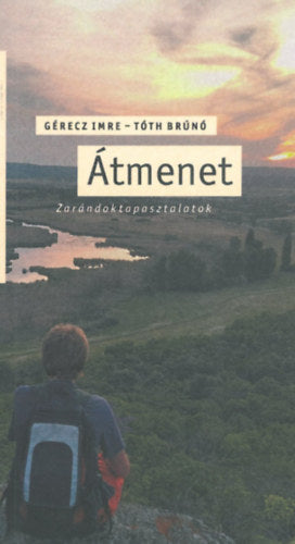 Átmenet - Gérecz Imre, Tóth Brúnó